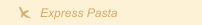 Express Pasta